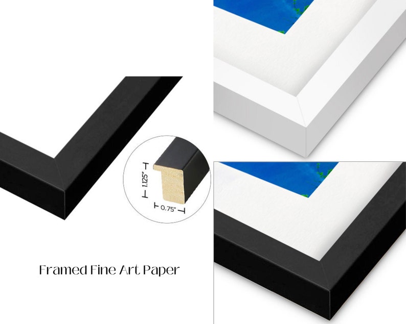 May include: Black wood frame with a 1.125 inch wide mat and a 0.75 inch thick frame. The frame is shown with a white mat and a white background. "Framed Fine Art Paper" is printed below the frame.
