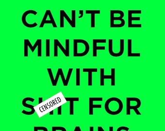 Be Mindful - Kunstdruck