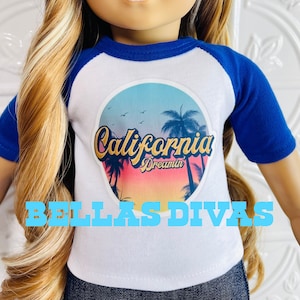 18" Girl Doll CALIFORNIA DREAMING RAGLAN Custom Tee -Create your own Graphic Design Baseball Shirt Designed to Fit 18 Inch Girl or Boy Dolls