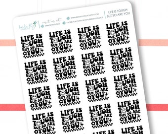 Planner Stickers Life is Tough But So Are You / Mental Health Emotion Planner Stickers / Positive Motivational Stickers for planners