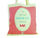 Tote bag:  "C'est mieux ranger dans ma tête que dans mon sac" - DC