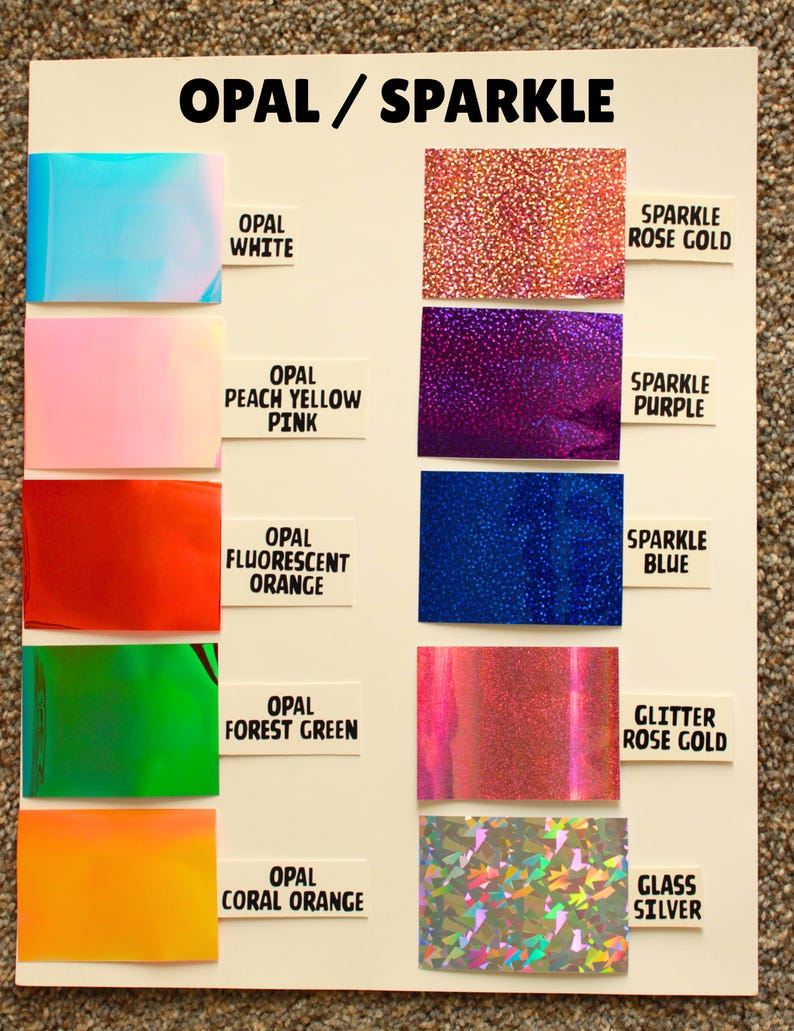 May include: A color chart titled "OPAL / SPARKLE" displays various iridescent and glittery material samples. Colors include opal white, peach yellow pink, fluorescent orange, forest green, coral orange, sparkle rose gold, sparkle purple, sparkle blue, glitter rose gold, and glass silver.