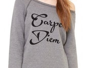 Carpe Diem Wideneck Slouchy Pullover, Yoga Top, Sizes SMALL - XXLARGE Pinterest Favorite