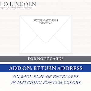 May include: A white envelope with the text "RETURN ADDRESS PRINTING" on the front flap. The text "FOR NOTE CARDS" is below the envelope. A blue banner with the text "ADD ON: RETURN ADDRESS" is at the bottom of the image. The text "ON BACK FLAP OF ENVELOPES IN MATCHING FONTS & COLORS" is below the banner.