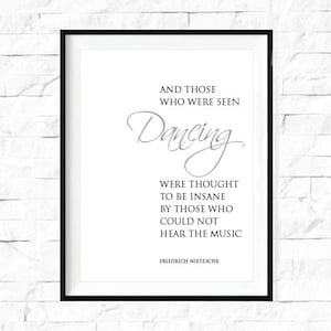 And those who were seen dancing were thought to be insane by those who could not hear the music