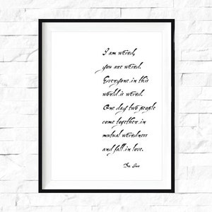 I am weird, you are weird....
