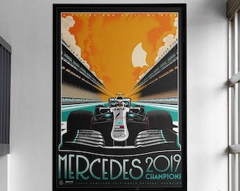May include: A black and white poster with a green and silver race car on a track. The poster has the text "Mercedes 2019 Champions" and "6 Titles and Still We Rise".