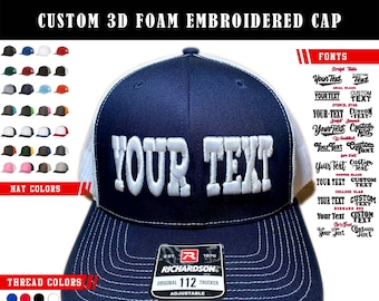 Custom 3D Foam Embroidered Cap - Personalized Your Text Trucker Hats - Choose Color & Font - Adjustable Snapback Richardson 112. Great Gift!