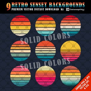 May include: Nine retro sunset backgrounds in a circle shape with a striped design in shades of red, orange, yellow, green, blue, and teal. The text "SOLID COLORS" appears twice on the image.