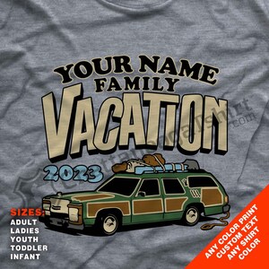 May include: A gray t-shirt with a vintage-style graphic of a station wagon with luggage on the roof. The text "YOUR NAME FAMILY VACATION 2023" is above the car. The text "ANY COLOR PRINT CUSTOM TEXT ANY SHIRT COLOR" is in the lower right corner. The t-shirt is available in adult, ladies, youth, toddler, and infant sizes.