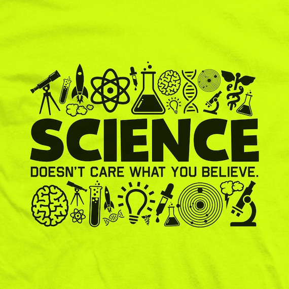 レディースファッション Science Doesnt Care What You Believe In Funny T-Shirt Science Doesn't Care What You Believe Funny Science Nerd T
