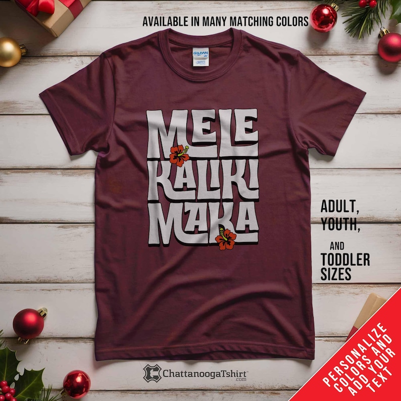 Mele Kalikimaka and Hawaiian Flower T-Shirt:  Hawaii's way to say Merry Christmas, Matching Holiday shirts. Fun Christmas T-shirts and Funny Christmas Long Sleeve Shirts. Matching Shirts for the whole family. Custom Photo Shirts and Costume t-shirts. Santa, A Christmas Story, Christmas Vacation, Cousin Eddie, Griswold Vacation Shirts at Chattanooga Tshirt.