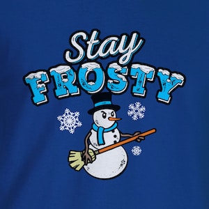 Stay Frosty le bonhomme de neige - T-shirts de Noël