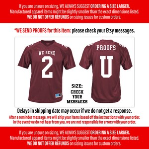 May include: Two maroon football jerseys with white lettering. The jersey on the left says "WE SEND 2" and the jersey on the right says "PROOFS U". The text "SIZE: CHECK YOUR MESSAGES" is below the jerseys.