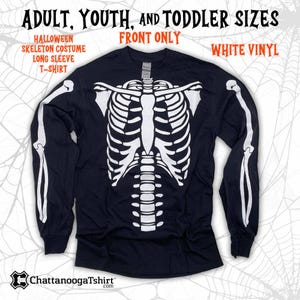 Halloween Skeleton Costume Torso Long Sleeve T-shirt with Arm Bones (Front Only with White Vinyl) in Adult and Youth and Toddler Kids Sizes