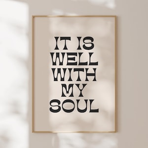 It Is Well With My Soul Minimalist Christian Wall Art Wall Art Digital Print Handwritten Font God Art Trendy Bible Art Download trendy decor