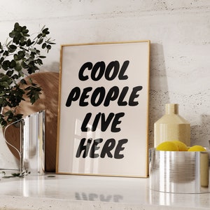 Cool People Live Here Poster, Black and White Digital Print, Monochrome Wall Art Print, Quote Print, Minimalist Decor, Trendy Wall Art