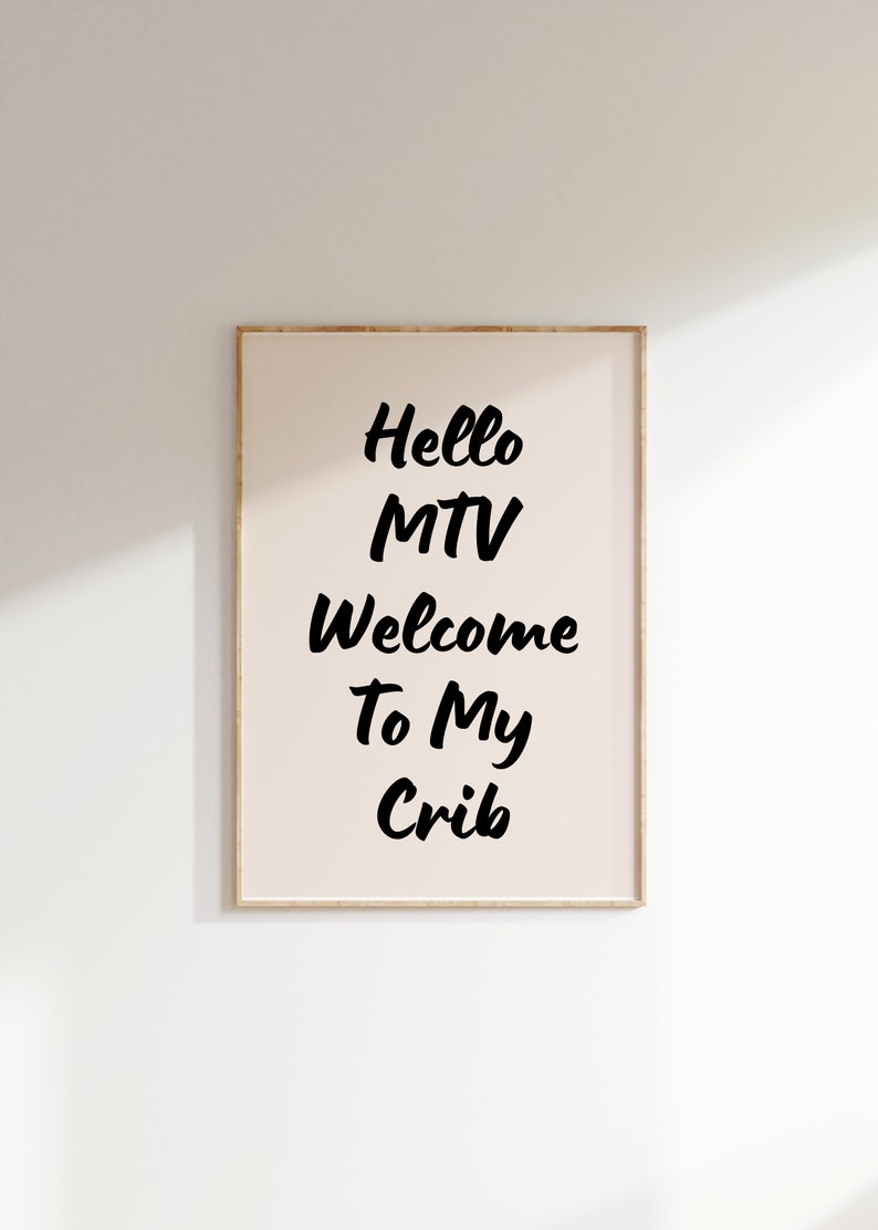 Hi MTV to My Crib Print, Typografie Print, Mid Century Print