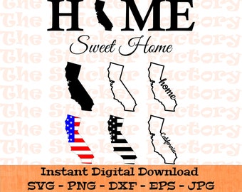 Kalifornien svg und Home Sweet Home Schild - Digitaler Download - SVG, DFX, PNG, Eps, Jpg - Plotterdateien für Cricut und printable Wall Art