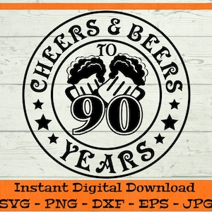 Proost & Bieren tot 90 Jaar SVG - Digitale Download - 90e Verjaardagscadeau, Grappig Negentigste Verjaardag Shirt PNG, Proost en Bieren Clipart Cricut
