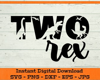 Two Rex SVG Dinosaur Birthday - Digital Download - Second 2nd Birthday Shirt PNG, Two year old T-rex Clipart Cricut svg dxf png eps jpg
