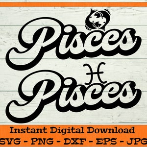 Pisces Retro Bundle SVG - Digital Download - Zodiac Sign Shirt PNG, Astrology Birthday Gift, Astrological Clipart for Cricut dxf png eps jpg