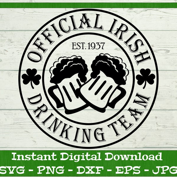 Irish Drinking Team SVG, St Patricks Day PNG - Digital Download - St Patricks Shirt, Lucky Shirt Clipart File for Cricut svg dxf png eps jpg