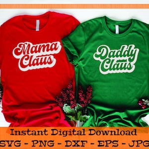 Mama and Daddy Claus SVG Bundle - Digital Download - Matching Couples Christmas Shirts PNG, Clipart File for Cricut svg dxf png eps jpg