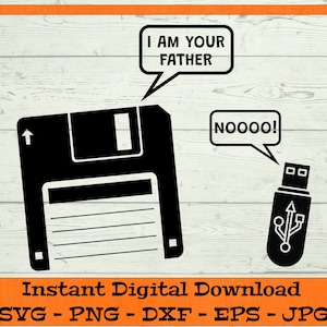 Ich bin dein Vater SVG - digitaler Download - Diskette USB Shirt, lustige Retro Papa PNG, Computer Nerd Geschenk Clipart Cricut svg dxf png eps jpg