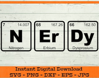 Nördigt periodiskt system SVG - Digital nedladdning - Rolig vetenskapströja, periodiskt system, kemielement, Clipart för Cricut dxf png eps jpg