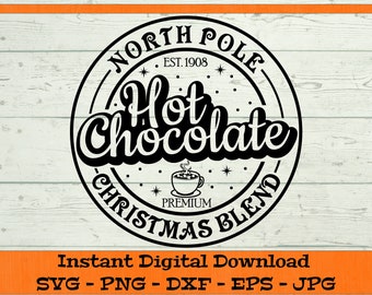 North Pole Hot Chocolate SVG - Digital Download - Christmas Shirt PNG, Hot Cocoa & Cookies, Clipart File for Cricut svg dxf png eps jpg