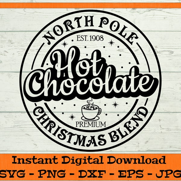 North Pole Hot Chocolate SVG - Digital Download - Christmas Shirt PNG, Hot Cocoa & Cookies, Clipart File for Cricut svg dxf png eps jpg