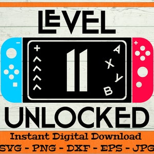 Level 11 freigeschaltet Geburtstag SVG - digitaler Download - 11. Geburtstag Shirt, Videospiel Geburtstag, elfter B-day Clipart Cricut dxf png eps jpg