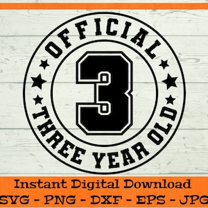 SVG oficial de três anos - Download digital - Camisa do terceiro aniversário, Terceiro aniversário PNG, Três anos Clipart Cricut svg dxf png eps jpg