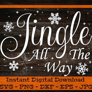 Jingle All The Way SVG, Kerstteken SVG - Digitale Download - Snow Flake SVG, Cut File, Winter svg Clip Art svg/dxf/eps/png/jpeg bestanden