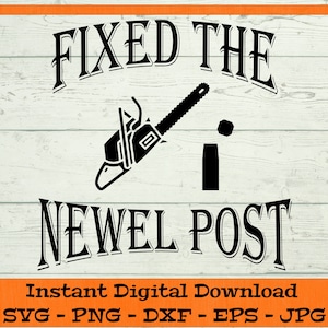 Fixed The Newel Post SVG - digitale download - kerstvakantie shirt svg, Clark, grappige kerst clipartbestand, Cricut svg dxf png eps jpg