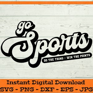 Pratique esportes, faça a coisa, ganhe pontos - Download digital - Design engraçado do dia do jogo, arquivo de clipart de futebol para Cricut svg dxf png eps jpg