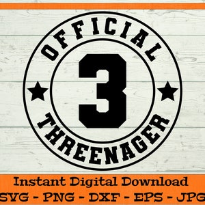 Officiële Threenager SVG - Digitale Download - Grappige Derde Verjaardag Shirt, Threenager PNG, Drie jaar oude Clipart Cricut svg dxf png eps jpg