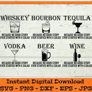 Nessuna bella storia è mai iniziata con un pacchetto di insalate - Download digitale - Maglietta divertente da bere PNG, Whiskey Bourbon Tequila Vodka Birra Vino Design