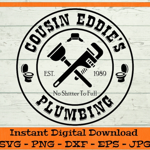 Cousin Eddie's Plumbing SVG - Digital Download - Griswold Christmas Shirt svg, Christmas Vacation Clipart File for Cricut dxf png eps jpg