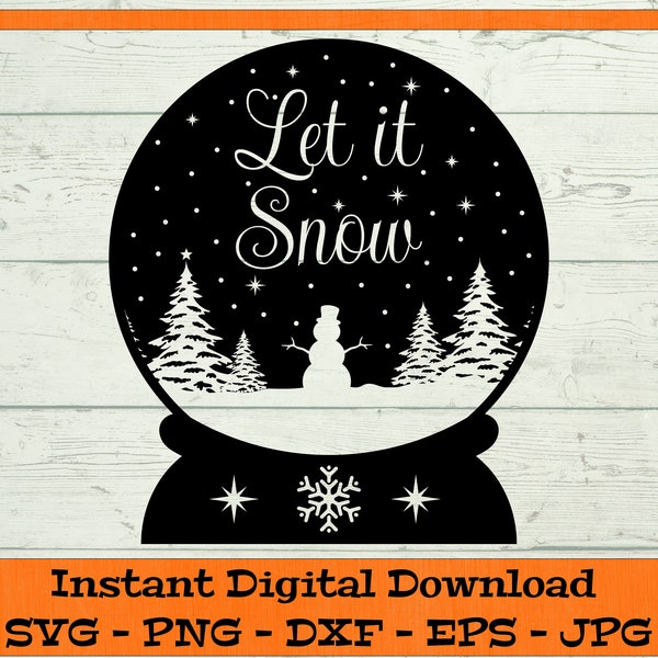 Christmas Snowglobe Let It Snow SVG - Digital Download - Winter Snowman Scene, North Pole Clipart File for Cricut svg dxf png eps jpg