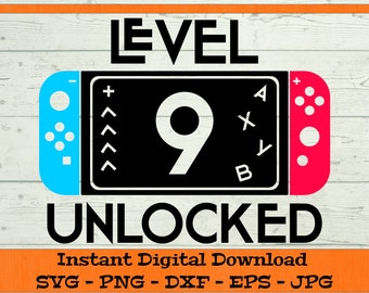 Nivel 9 Desbloqueado Cumpleaños SVG - Descarga digital - 9.a camisa de cumpleaños, Videojuego Cumpleaños PNG, Noveno día B Clipart Cricut dxf png eps jpg