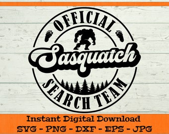 Official Sasquatch Search Team SVG - Digital Download - Bigfoot Yeti Hunter, Sasquatch Search Clipart File for Cricut svg dxf png eps jpg