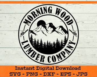 Morning Wood Lumber Company SVG - Descarga digital - Camisa divertida para adultos PNG, Clipart de regalo de marido para Cricut - svg dxf png eps jpg