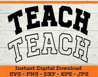 Teach SVG, Varsity letters Design - Digital Download - Teacher Shirt SVG, Teacher Appreciation Clipart  File for Cricut svg dxf png eps jpg