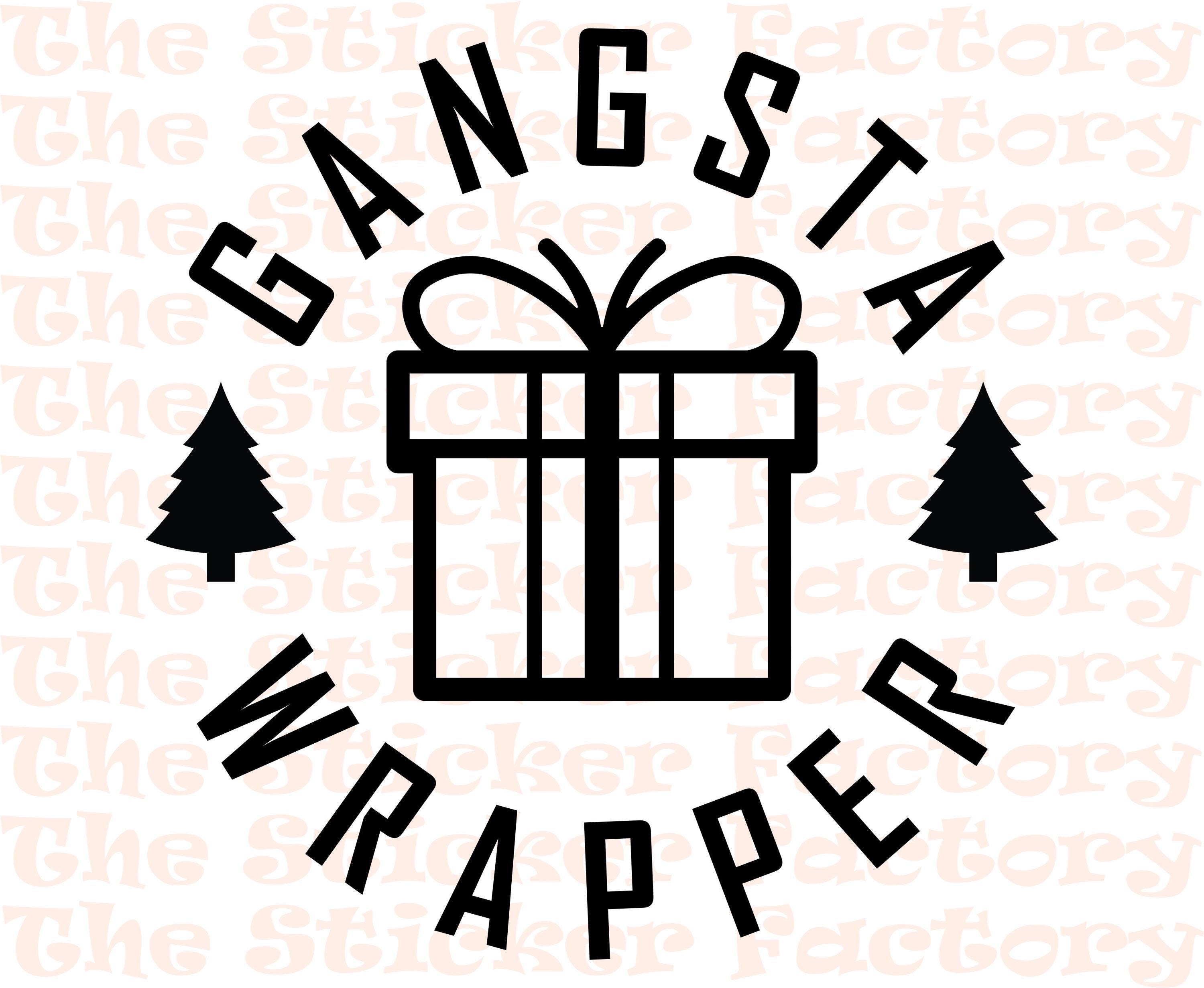 Gangsta Wrapper SVG - Digital Download - Funny Christmas Present Shirt ...