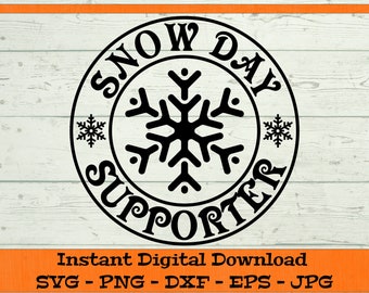 Snow Day Supporter SVG - Digital Download - funny winter shirt svg, Teacher shirt svg, Winter Clipart File for Cricut svg dxf png eps jpg