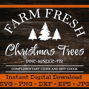 Farm Fresh Christmas Trees SVG - Digital Download - Farmhouse Christmas SVG, Christmas Clipart, Xmas Sign Design, Christmas Shirt SVG