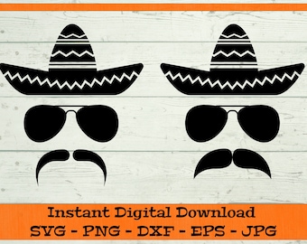 Sombrero Glasses and Mustache, Cinco de Mayo Svg - Digital Download - Funny Cinco De Mayo Shirt SVG Clipart for Cricut - svg dxf png eps jpg