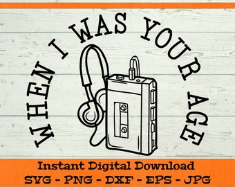 May include: Black and white graphic design with a cassette tape and headphones. The text reads "When I was your age".